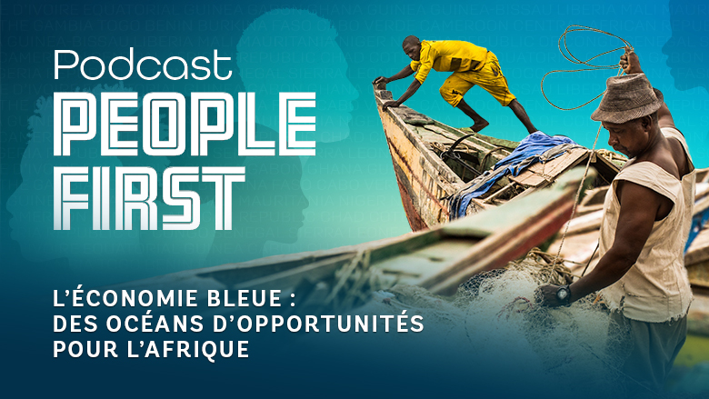 L’économie bleue : des océans d’opportunités pour l’Afrique